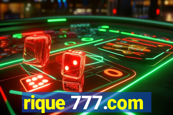 rique 777.com